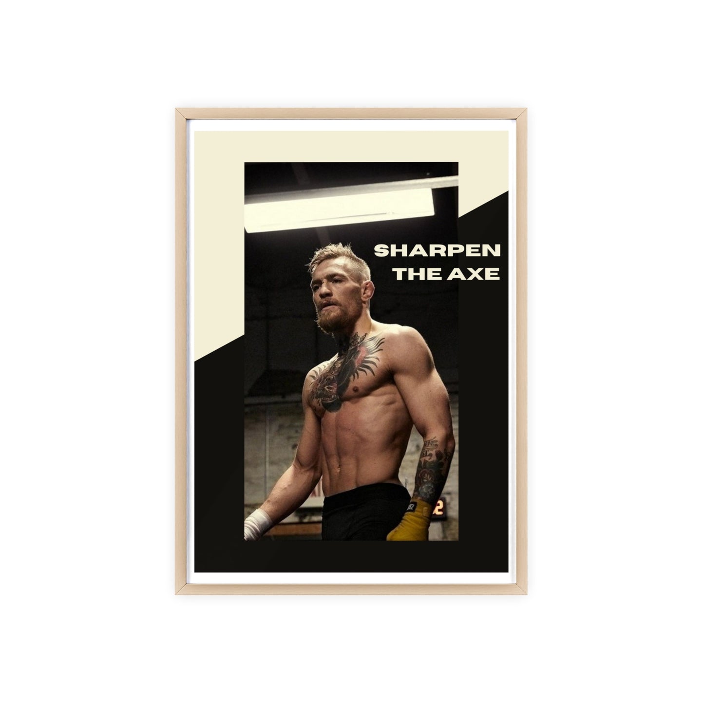 Conor McGregor - Sharpen the axe.