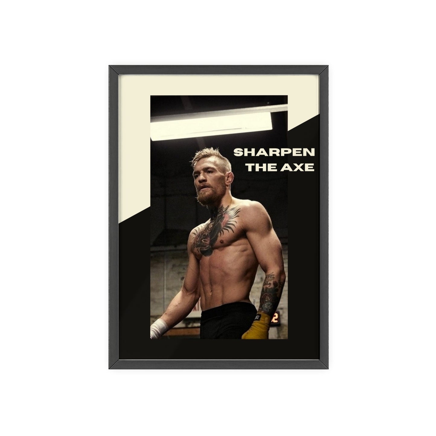 Conor McGregor - Sharpen the axe.