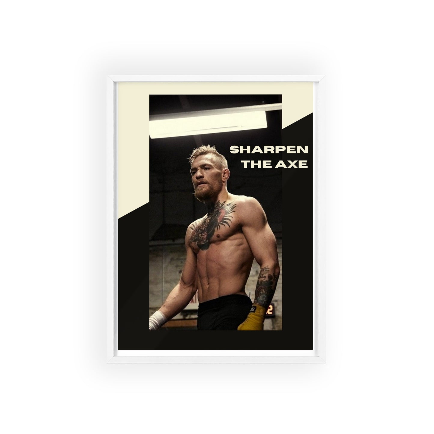 Conor McGregor - Sharpen the axe.