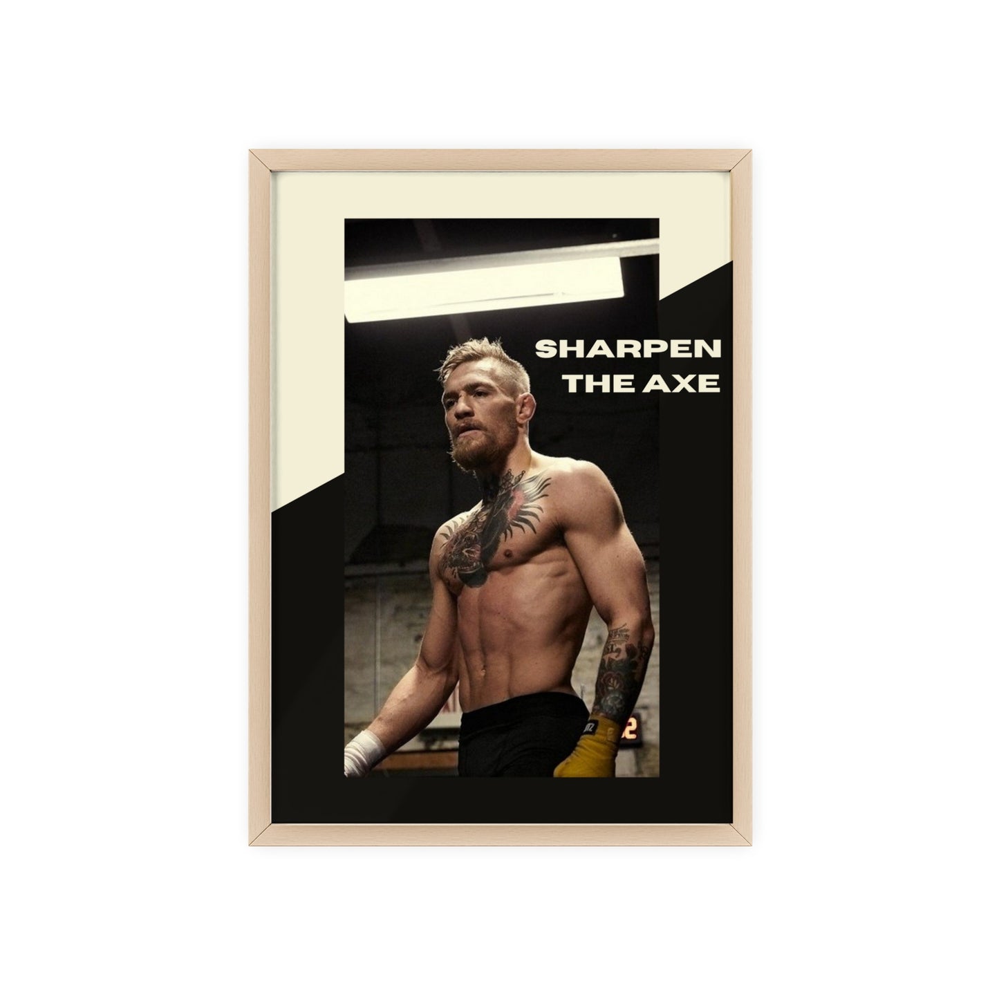 Conor McGregor - Sharpen the axe.